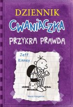 Dziennik cwaniaczka Przykra prawda