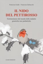 nido del pettirosso. Testimonianze dal mondo delle malattie genetiche rare pediatriche