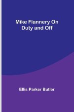 Mike Flannery On Duty and Off