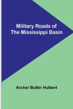 Military Roads of the Mississippi Basin