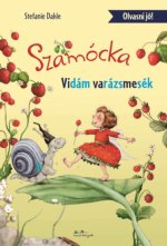 Szamócka - Vidám varázsmesék