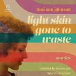 Light Skin Gone to Waste: Stories
