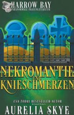 Nekromantie Und Knieschmerzen