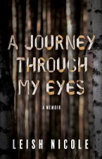 A Journey Through My Eyes