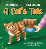 Learning to Trust Again: A Cat's Tale