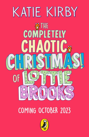 The Completely Chaotic Christmas of Lottie Brooks. Trade Paperback