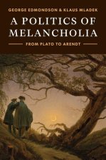 A Politics of Melancholia – From Plato to Arendt