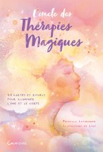 L'Oracle des thérapies magiques - 44 cartes et rituels pour illuminer l'âme et le corps - Coffret
