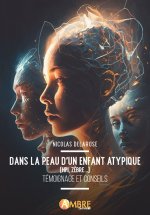 Dans la peau d'un enfant atypique (HPI, Zèbre...) - Témoignages et conseils