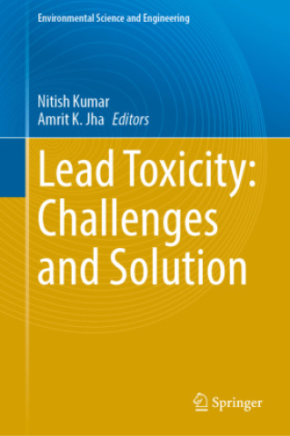 Lead Toxicity: Challenges and Solution