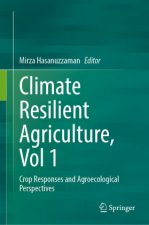 Climate Resilient Agriculture, Vol 1