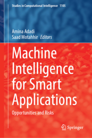 Machine Intelligence for Smart Applications