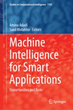Machine Intelligence for Smart Applications