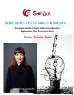 HOW WHOLENESS SAVES A WORLD