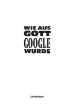 Wie aus Gott Google wurde