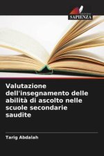 Valutazione dell'insegnamento delle abilit? di ascolto nelle scuole secondarie saudite