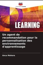 Un agent de recommandation pour la personnalisation des environnements d'apprentissage
