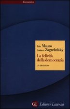 felicità della democrazia. Un dialogo