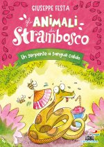 serpente a sangue caldo. Gli animali di Strambosco