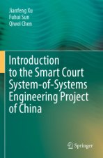 Introduction to the Smart Court System-of-Systems Engineering Project of China