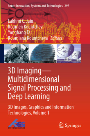 3D Imaging-Multidimensional Signal Processing and Deep Learning