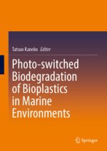 Photo-switched Biodegradation of Bioplastics in Marine Environments