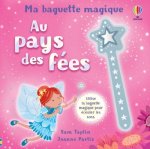 Au pays des fées - Ma baguette magique