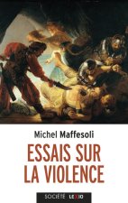 Essais sur la violence - banale et fondatrice