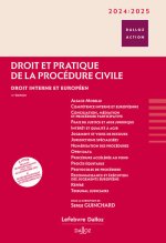 Droit et pratique de la procédure civile 2024/2025 - Droit interne et européen