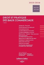 Droit et pratique des baux commerciaux 2024/2025. 7e éd.