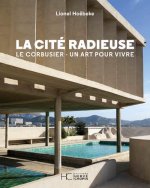 La cité radieuse - Le Corbusier