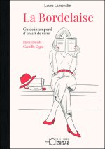 LA BORDELAISE- Guide intemporel d'un art de vivre
