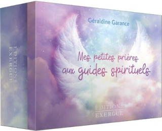 Mes petites prières aux guides spirituels