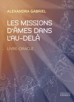 Les missions d'âmes dans l'au-delà - Livre-Oracle