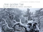 J'IRAI GOUTER L'AIR QU'ONT RESPIRE LES BETES SAUVAGES