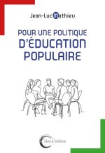 POUR UNE POLITIQUE D'EDUCATION POPULAIRE