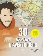 30 destins d'aventuriers - Nouvelle édition