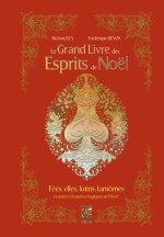 Le grand livre des esprits de Noël