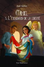 Mihiel tome 3