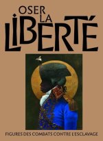 Oser la liberté !