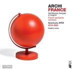 Archi France - Architecture française dans le monde / French Architecture Worldwide