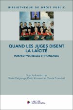 Les juges, garants de la laïcité mais laquelle ? - Une comparaison Belgique, France, Québec