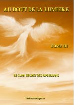 Au Bout De La Lumière Tome III