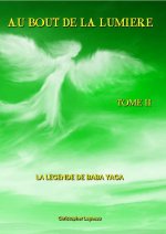 Au Bout De La Lumière Tome II