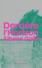 DERRIERE L'HORIZON