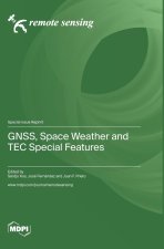 GNSS, Space Weather and TEC Special Features