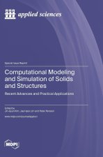 Computational Modeling and Simulation of Solids and Structures
