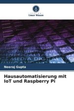 Hausautomatisierung mit IoT und Raspberry Pi