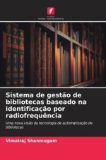 Sistema de gest?o de bibliotecas baseado na identificaç?o por radiofrequ?ncia