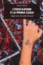 educazione è la prima cosa! Saggio sulla comunità educante